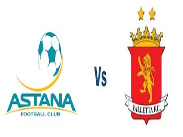 Nhận định Astana vs Valletta, 21h00 ngày 8/8