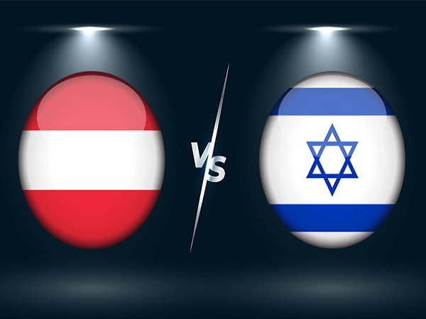 Nhận định Áo vs Israel – 02h45 13/11, VL World Cup 2022