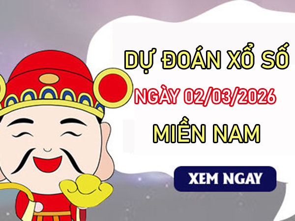 Dự đoán XSMN 2/3/2026 – Soi cầu Miền Nam thứ 2 chính xác 100
