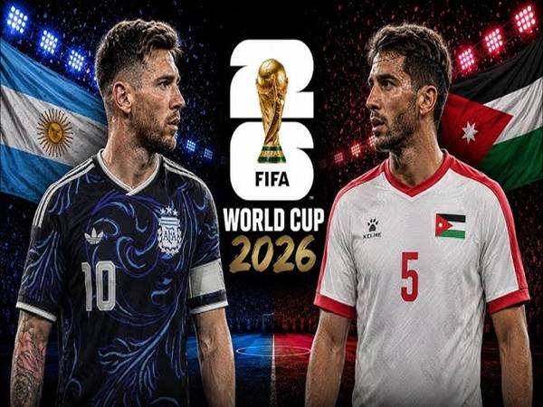 Thông tin Jordan với Argentina, 9h00 hôm nay 28/6 chi tiết