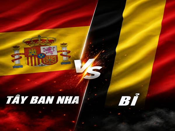 Dự bóng đá Tây Ban Nha với Bỉ 2h00 ngày 11/7