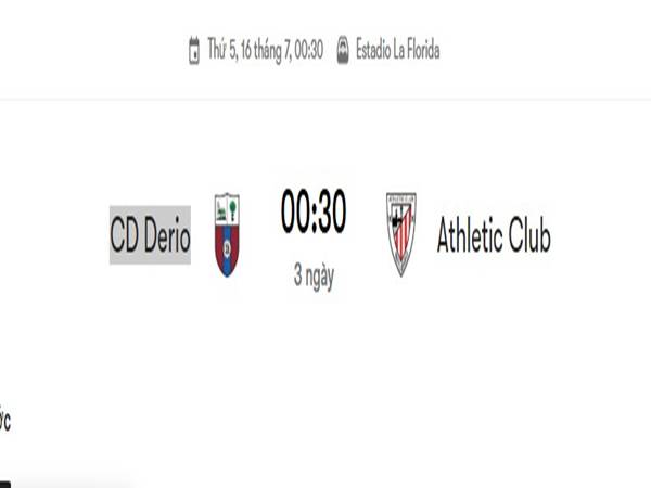 Xem tỷ lệ CD Derio với Athletic Club, ngày 16/7