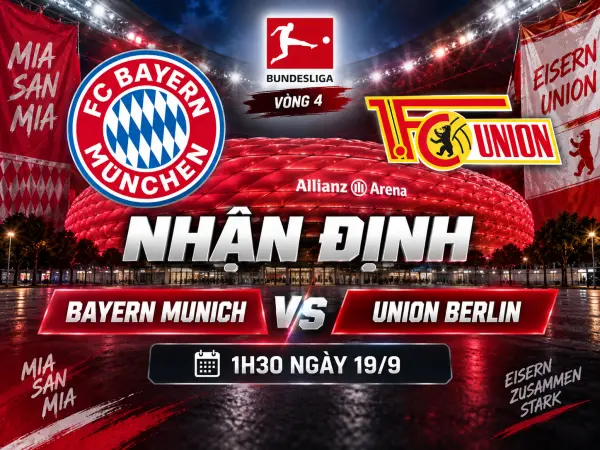 Nhận định Bayern Munich vs Union Berlin, 1h30 ngày 19/9