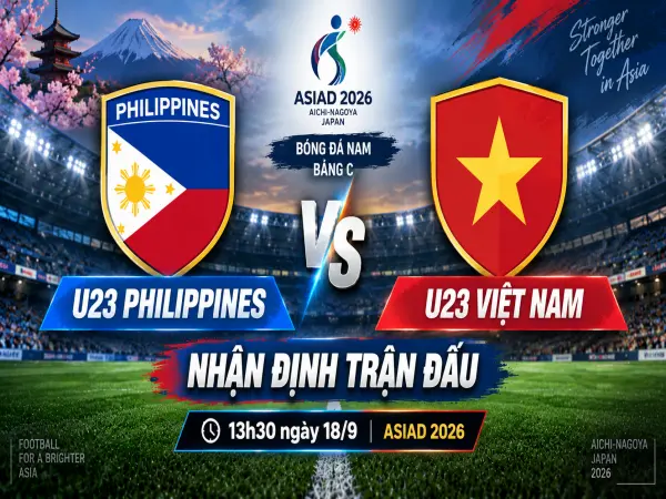 Nhận định U23 Philippines vs U23 Việt Nam, 13h30 ngày 18/9